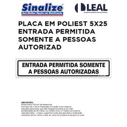 PLACA EM POLIESTILENO 5X25 ENTRADA PERMITIDA SOMEN... - Comercial Leal
