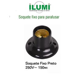 PORTA LÂMPADA FIXO PARA PARAFUSAR PRETO ILUMI - 06... - Comercial Leal