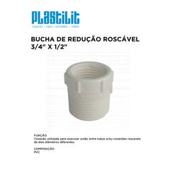 Bucha Redução Roscável 3/4X1/2 PLASTILIT - 10267 - Comercial Leal