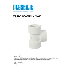 Te Roscável 3/4 PLASTILIT - 10284 - Comercial Leal