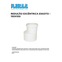 REDUÇÃO EXCÊNTRICA ESG 150X100 PLASTILIT - 10320 - Comercial Leal