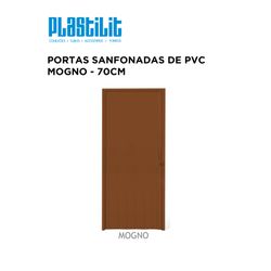 PORTA SANFONADA PVC 0,70 MOGNO PLASTILIT - 10344 - Comercial Leal