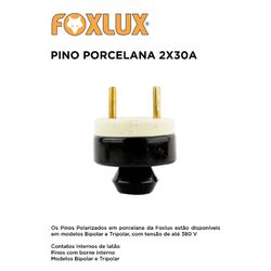 PINO EXTERNO PORCELANA 2X30A FOXLUX - 11824 - Comercial Leal