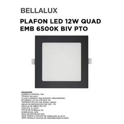 PLAFON LED 12W QUAD EMB 6500K BIV PTO BELLALUX - 1... - Comercial Leal