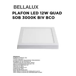 PLAFON LED 12W QUAD SOB 3000K BIV BCO BELLALUX - 1... - Comercial Leal