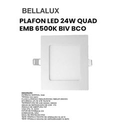 PLAFON LED 24W QUAD EMB 6500K BIV BCO BELLALUX - 1... - Comercial Leal