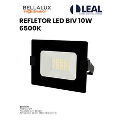 REFLETOR LED BIV 10W 6500K BELLALUX - 12328 - Comercial Leal