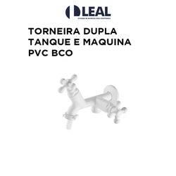 TORNEIRA DUPLA TANQUE E MAQUINA PVC BRANCO - 12433 - Comercial Leal