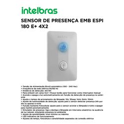 SENSOR DE PRESENÇA EMB ESPI 180 E+ 4X2 INTELBRAS -... - Comercial Leal