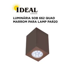 LUMINARIA SOBREPOR 662 QUADRADA MARROM PAR20 IDEA... - Comercial Leal