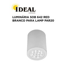 LUMINARIA SOBREPOR 642 REDONDO BRANCO PAR20 IDEAL ... - Comercial Leal