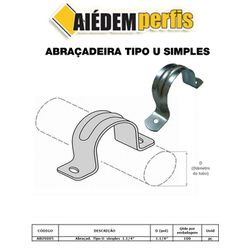 ABRAÇADEIRA TIPO U SIMPLES 1.1/4 PACOTE 100 - AIED... - Comercial Leal