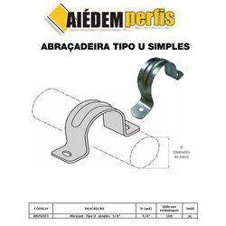 ABRAÇADEIRA TIPO U SIMPLES 3/4 PACOTE 100 - AIEDEM... - Comercial Leal