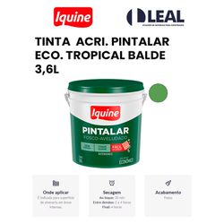 TINTA ACRÍLICA PINTALAR ECO. TROPICAL BALDE 3,6L I... - Comercial Leal