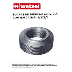 BUCHA DE REDUÇÃO ALUMÍNIO BSP 1.1/2/X3/4 WETZEL - ... - Comercial Leal