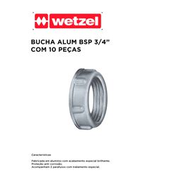 BUCHA ALUMÍNIO BSP 3/4 COM 10 PEÇAS WETZEL - 10638... - Comercial Leal