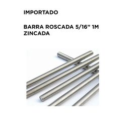 BARRA ROSCADA 5/16 X 1M ZINCADA - 11759 - Comercial Leal