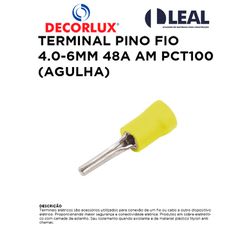 TERMINAL PINO FIO 4.0 A 6MM 48A AM PCT100 (AGULHA)... - Comercial Leal