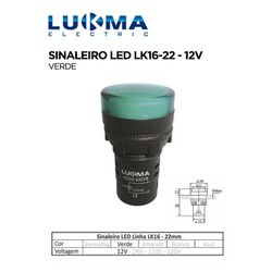 SINALEIRO LED 22MM LK16-22 VD 12V LUKMA - 08413 - Comercial Leal