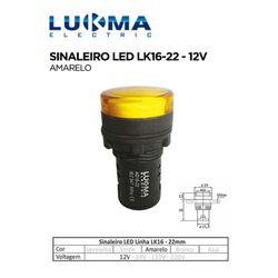 SINALEIRO LED 22MM LK16-22 AM 12V LUKMA - 08414 - Comercial Leal