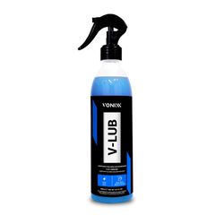 Lubrificante Para Clay Bar 500ml - V-Lub - Vonixx - CONSTRUTINTAS