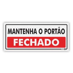 PLACA SINALIZACAO PS844 MANTENHA O PORTAO FECHADO ... - Data Brasil - EPI's & Treinamentos
