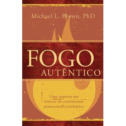 Fogo Autêntico - 08 - EDITORA PALAVRA FIEL