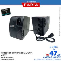 Protetor de tensão - 300VA - 127v - MAG - Eletrônica Faria