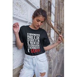 T-shirts Feminina Camiseta Baby Look Frase o Movimento - 00027867E - ESTAMPARIA NET 
