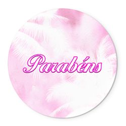 Painel Redondo Veste Fácil C/ Elástico Parabéns Rosa - 1872 - ESTAMPARIA NET 