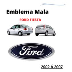 Emblema Ford Fiesta traseiro 2002 a 2007 - 67 - Fastcarplace