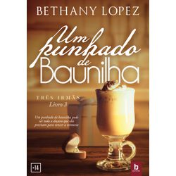 Um Punhado de Baunilha - Três Irmãs - Livro 3 - U... - LOJABEZZ