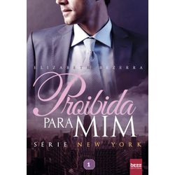 Proibida Para Mim - Série New York - Vol. 1 - PPM - LOJABEZZ