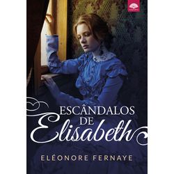 Escândalos de Elisabeth - EDE - LOJABEZZ