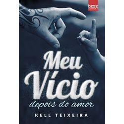 Meu Vício Depois do Amor - Vol. 2 - MVD - LOJABEZZ