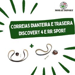 KIT DE CORREIAS DENTADAS (DIANTEIRA E TRASEIRA) DO MOTOR 3.0 DIESEL DA DISCOVERY 4 E RANGE ROVER SPORT - KIT0003 - MORAZ IMPORT