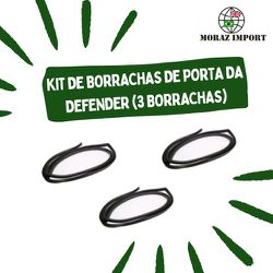 KIT DE BORRACHAS DE PORTA DA DEFENDER ( 3 BORRACHAS) - KIT0011 - MORAZ IMPORT