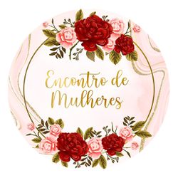 Painel Redondo 50x50 - Dia das Mulheres - PAINEL E CORES