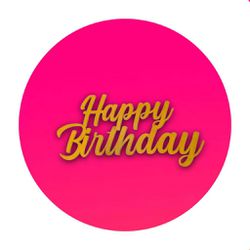 Painel Redondo 50x50 - Happy Birthday - PAINEL E CORES