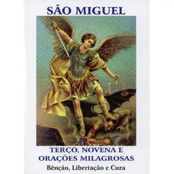 SÃO MIGUEL TERÇO, NOVENA E ORAÇÕES MILAGROSAS - LI.03 - PALUDO ARTIGOS CATÓLICOS 