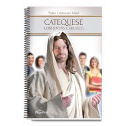 Manual De Catequese Com Jovens e Adultos - LI.75 - Paludo Artigos Católicos