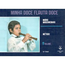 Método para Flauta Doce - Minha Doce Flauta Doce -... - RAINHA MUSICAL