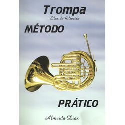 Método Para Trompa Almeida Dias - Almeida Dias - RAINHA MUSICAL