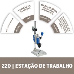 Estação de Trabalho 220 - Dremel 