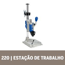 Estação de Trabalho 220 - Dremel 