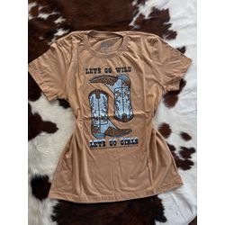 Tshirt Lets Go Wild - Lets Go Wild - Rústic Country