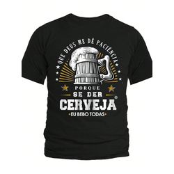 Camiseta Preta Estampa Frente Deus me de Paciencia... - Atacado Leandrinho
