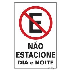 PLACA EM POLIESTIRENO 20X30CM - NAO ESTACIONE DIA ... - Tutela EPI - EPIs em BH, equipamentos de proteção individual Belo Horizonte