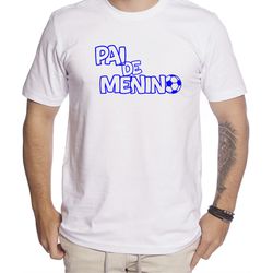 Camiseta Pai de Menino Presente Especial Dia Dos P... - USE CLAN