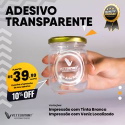Adesivos Transparente U.V com Impressão Branca - VettorPrint Comercial Brasil